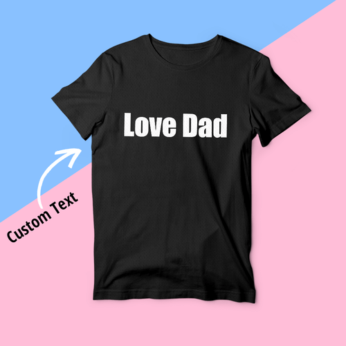 Vatertag Geschenke benutzerdefinierte Text T-Shirt